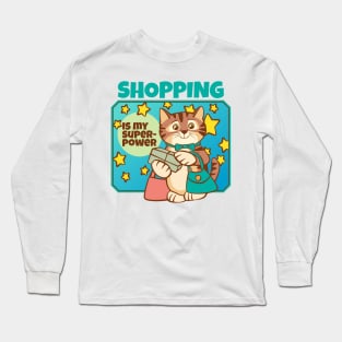 Shopping is My Superpower Long Sleeve T-Shirt